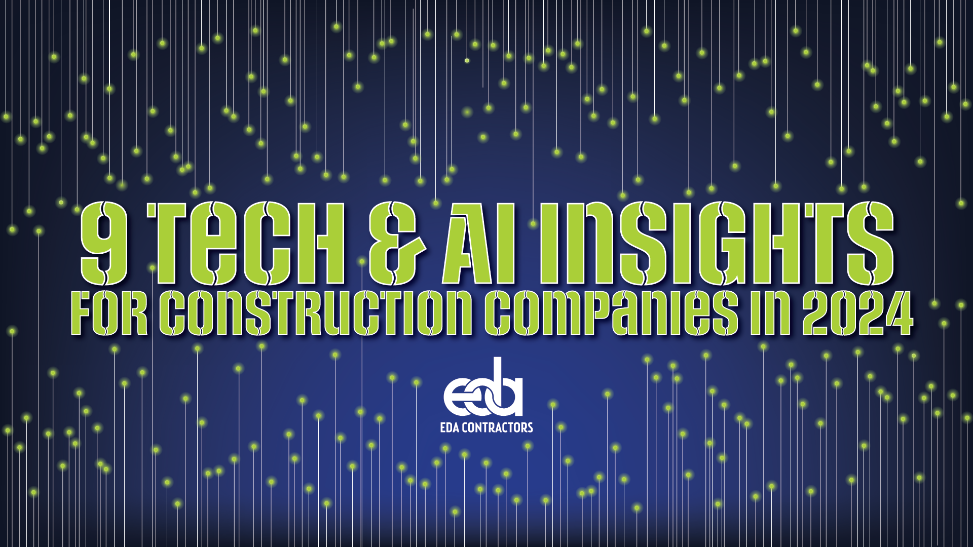9-tech-and-ai-insights-for-construction-companies-in-2024