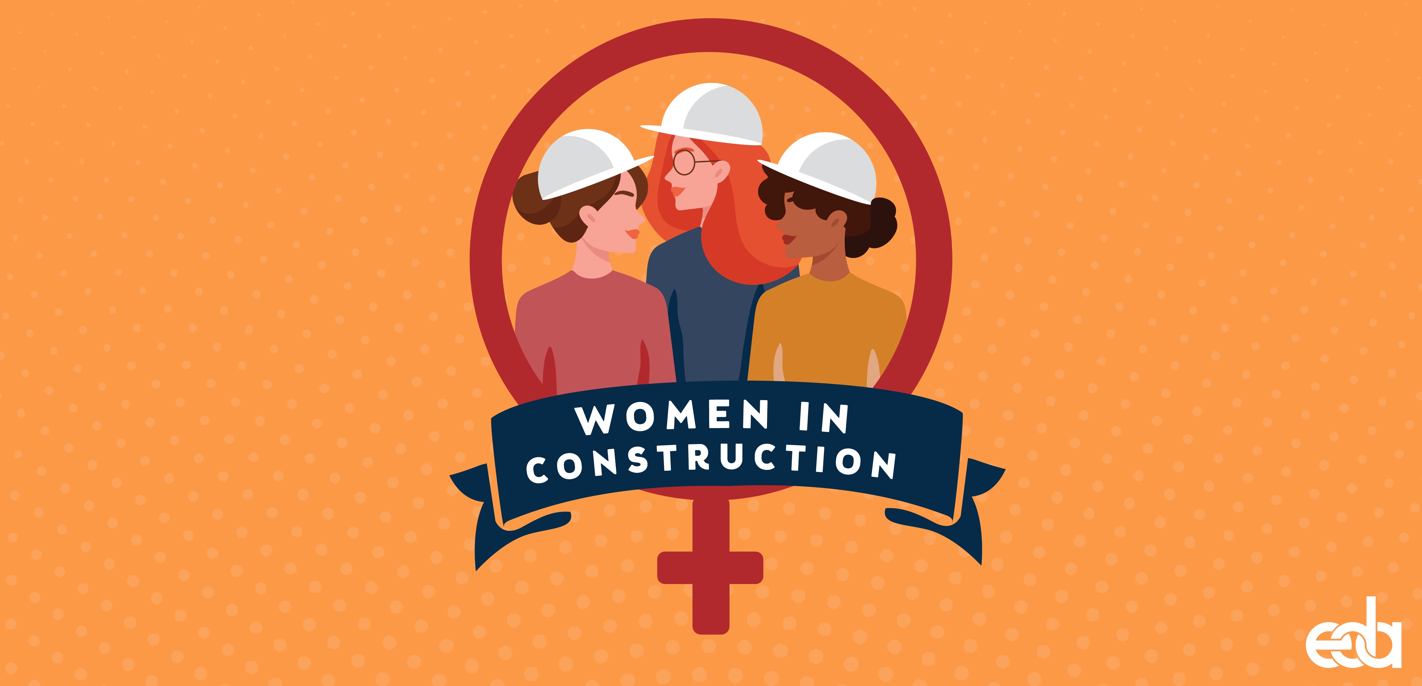 EDA Celebrates National Women in Construction Week 2022